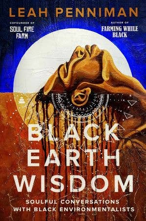 Black Earth Wisdom: Leah Penniman