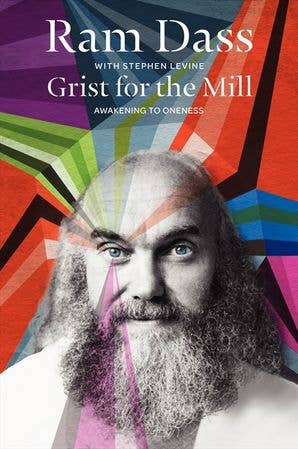 Grist for the Mill: Ram Dass