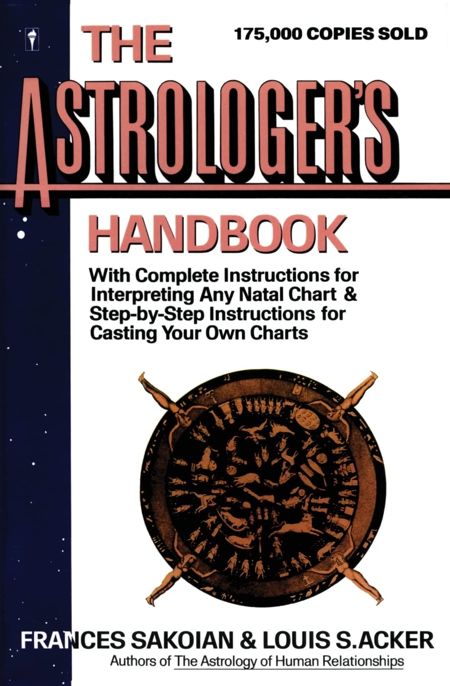 Astrologer's Handbook, The: Frances Sakoian